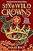 Six Wild Crowns (Queens of Elben, #1)