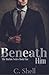 Beneath Him (Harlow)