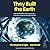 They Built the Earth by Christopher Knight; Alan Bu...