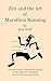 Zen and the Art of Marathon...