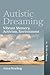 Autistic Dreaming: Vibrant ...