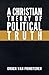 A Christian Theory of Polit...