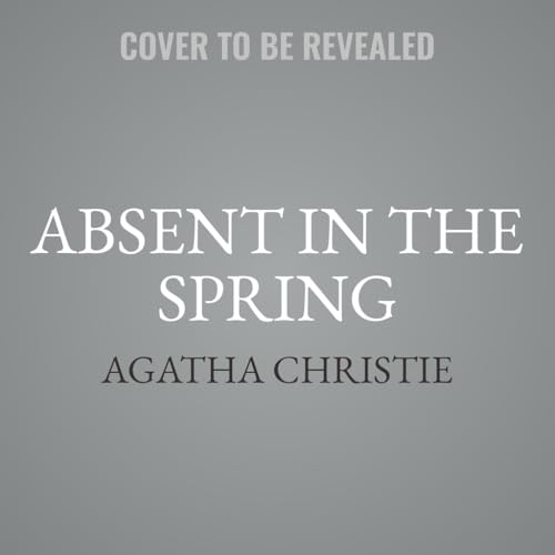 Absent in the Spring