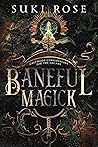 Baneful Magick (Greywood Conservatory for the Arcane #1)