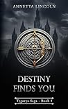 Destiny Finds You...