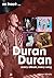 Duran Duran: Every Album, Every Song (On Track)