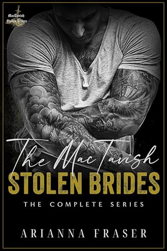 The MacTavish Stolen Brides: The Complete Series (Kindle Edition)