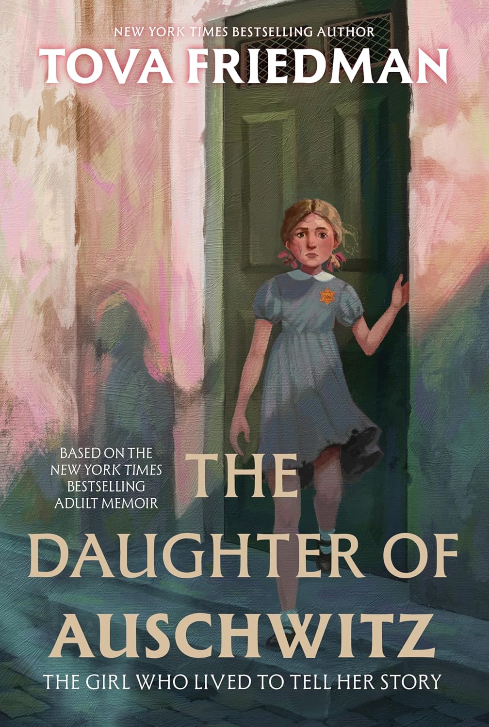 The Daughter of Auschwitz: The Girl Who Lived to Tell Her Story (Paperback)