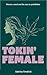 Tokin' Female: Women, Weed, and the War on Prohibition