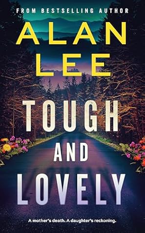 Tough and Lovely (The Girl Who Would Be Sheriff #Related)