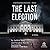 The Last Election