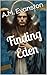 Finding Eden by A.M. Evanston