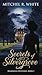 Secrets of Silvergrove by Mitchell White