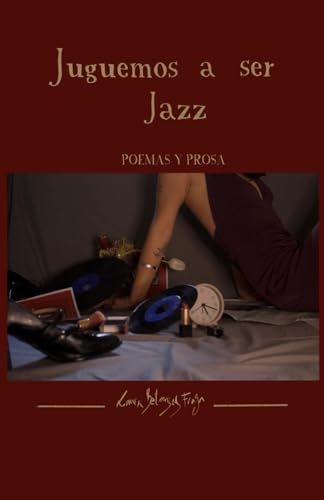 Juguemos a ser jazz (Spanish Edition)