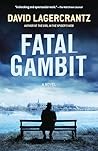 Fatal Gambit: A M...