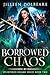 Borrowed Chaos: A Paranormal Women's Fiction Urban Fantasy (Splintered Realms Book 2)