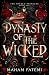 Dynasty of the Wicked (The Wicked Princess)