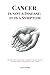 Cancer Is Not a Disease; It Is a Symptom: Beyond Fear: Unlocking the Body’s Silent Signals and Reclaiming Your Path to Well-Being