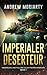 Imperialer Deserteur: Niedergang und Fall des Galaktischen Imperiums Buch 1 (German Edition)