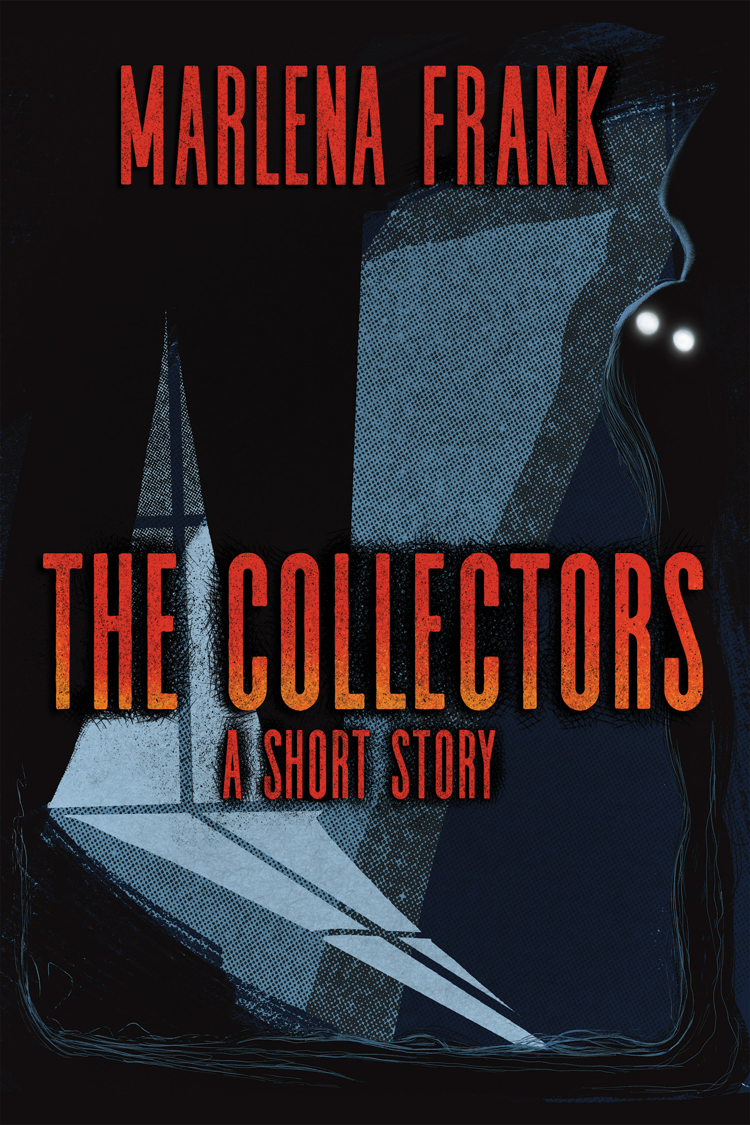The Collectors: A Short Story (ebook)