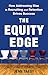 The Equity Edge: How Addressing Bias in Recruiting and Retention Drives Success