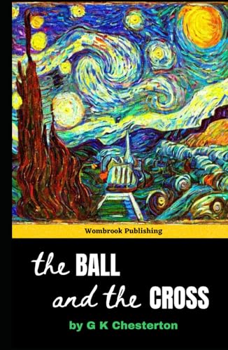The Ball and the Cross: A Satirical Tale of Faith and Friendship