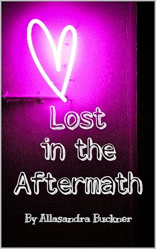 Lost in the Aftermath (Lost in the #2)