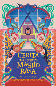 Cerita dari Sebelah Masjid Raya