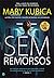 Sem Remorsos