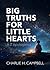 BIG TRUTHS FOR LITTLE HEART...