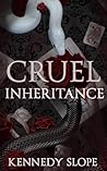 Cruel Inheritance...