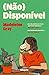 (Não) Disponível by Madeleine Gray