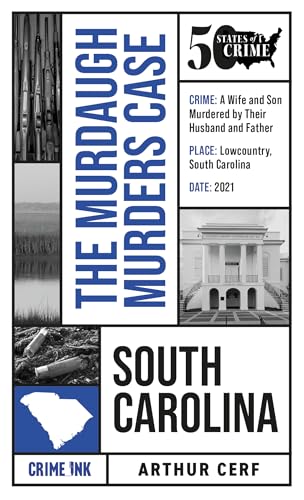 The Murdaugh Murders Case (50 States of Crime Book 5)