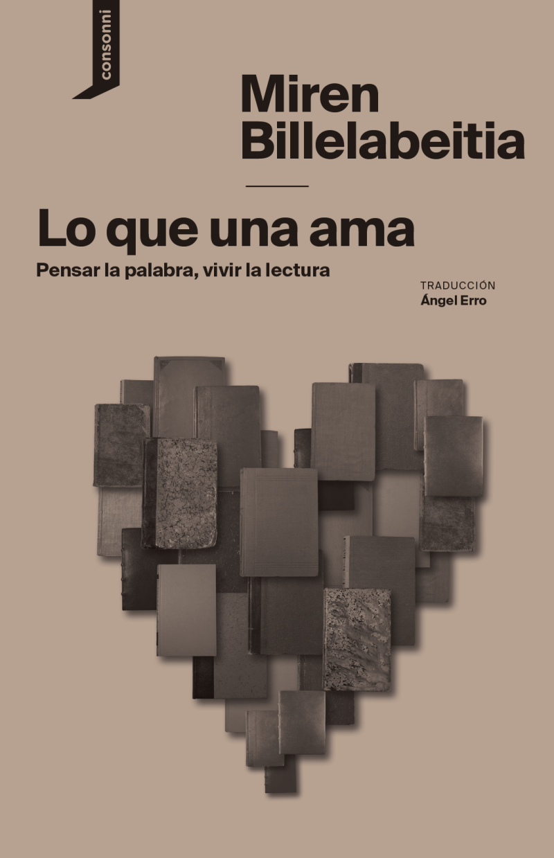 Lo que una ama: Pensar la palabra, vivir la lectura (Paperback)