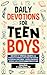 Daily Devotions For Teen Bo...