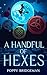 A Handful of Hexes (The Witch of Henbane Island)