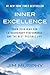 Inner Excellence: Train Your Mind for Extraordinary Performance and the Best Possible Life