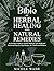 The Bible of Herbal Healing and Natural Remedies by Nicole Wade