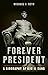 Forever President: A Biography of Kim Il Sung
