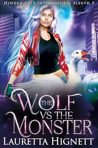 The Wolf Vs The Monster (The Hidden City Supernatural Sleuth, #5)
