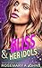 Bliss & Her Idols (Pack Bonds, #10)