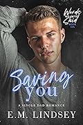 Saving You (Words We Never Said #6) 