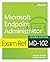 Exam Ref MD-102 Microsoft Endpoint Administrator