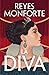 La diva by Reyes Monforte