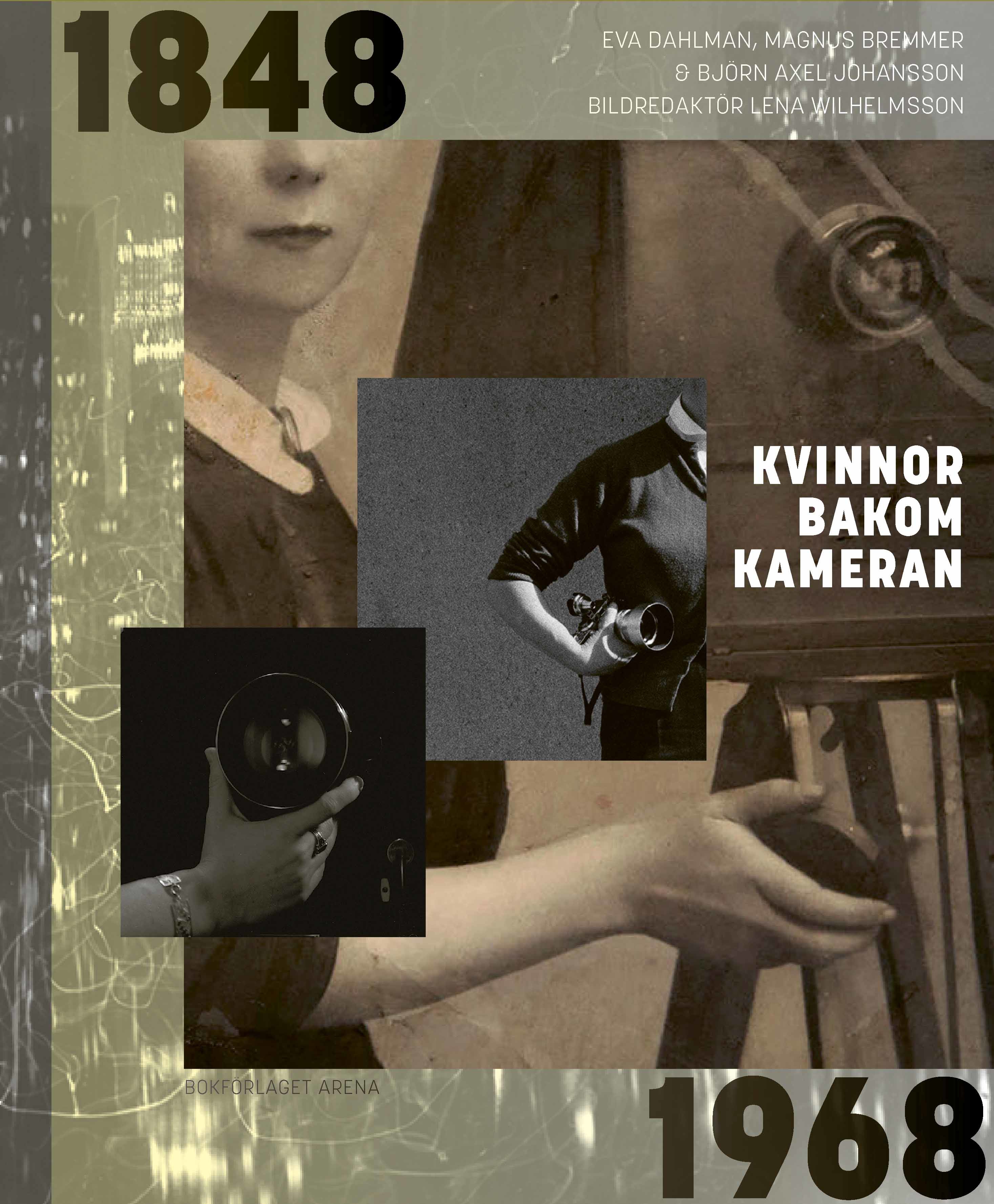 Kvinnor bakom kameran 1848-1968 (Hardcover)