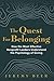The Quest for Belonging: Ho...