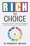 Rich By Choice: T...