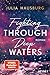 Fighting Through Deep Waters (Deep Waters, #1)