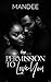 Permission To Love You