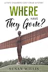 WHERE HAVE They Gone? by Susan Willis